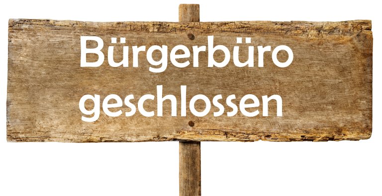 Bürgerbüro geschlossen Schild